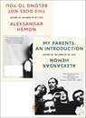 My Parents: An Introduction/This Does Not Belong to You - Aleksandar Hemon - 9780374716257
