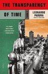 The Transparency of Time - Leonardo Padura - 9780374719937