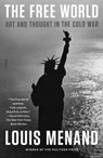 The Free World - Louis Menand - 9780374722913