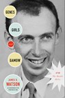 Genes, Girls, and Gamow - James D. Watson - 9780375414435
