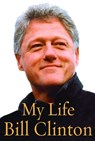My Life - Bill Clinton - 9780375414572