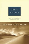 For the Time Being - Annie Dillard - 9780375703478