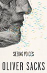 Seeing Voices - Oliver Sacks - 9780375704079