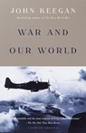 War and Our World - John Keegan - 9780375705205