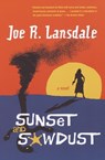 Sunset and Sawdust - Joe R. Lansdale - 9780375719226