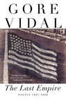 The Last Empire - Gore Vidal - 9780375726392