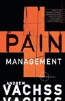 Pain Management - Andrew Vachss - 9780375726477