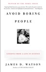 Avoid Boring People - James D. Watson - 9780375727146