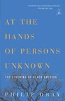 At Hands Of Persons Unknown - Philip Dray - 9780375754456