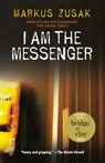 I Am the Messenger - Markus Zusak - 9780375836671