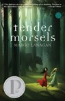 Tender Morsels - Margo Lanagan - 9780375843051