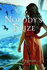 Nobody's Prize - Esther Friesner - 9780375849855