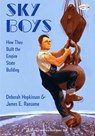 Sky Boys: How They Built the Empire State Building - Deborah Hopkinson - 9780375865411