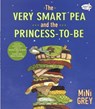 The Very Smart Pea and the Princess-To-Be - Mini Grey - 9780375873706