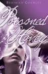 Poisoned Honey - Beatrice Gormley - 9780375893612