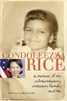 Condoleezza Rice: A Memoir of My Extraordinary, Ordinary Family and Me - Condoleezza Rice - 9780375896132