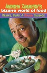 Andrew Zimmern's Bizarre World of Food: Brains, Bugs, and Blood Sausage - Andrew Zimmern - 9780375898709