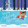 Little Red Gliding Hood - Tara Lazar - 9780375981692