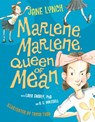 Marlene, Marlene, Queen of Mean - Jane Lynch ; A. E. Mikesell ; Lara Embry PH.D. - 9780375982323