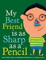 My Best Friend Is As Sharp As a Pencil: And Other Funny Classroom Portraits - Hanoch Piven - 9780375982781