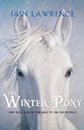 The Winter Pony - Iain Lawrence - 9780375983610