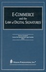 E-Commerce and the Law of Digital Signatures - Dennis Campbell - 9780379215151