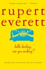 Hello Darling, are You Working? - Rupert Everett - 9780380721528