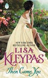 Then Came You - Lisa Kleypas - 9780380770137