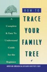 How to Trace Your Family Tree - American Genealogy Institute - 9780385098854