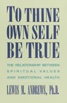 To Thine Own Self Be True - Lewis M. Andrews - 9780385237376