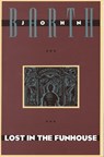 Lost in the Funhouse - John Barth - 9780385240871