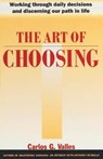 The Art of Choosing - VALLES,  Carlos G. - 9780385263849