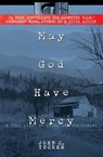 May God Have Mercy - John C. Tucker - 9780385332941