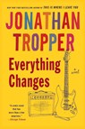 Everything Changes - Jonathan Tropper - 9780385337427