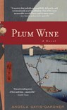 Plum Wine - Angela Davis-Gardner - 9780385340830
