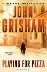 Playing for Pizza - John Grisham - 9780385344005