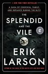 The Splendid and the Vile - Erik Larson - 9780385348713