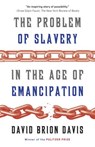 The Problem of Slavery in the Age of Emancipation - David Brion Davis - 9780385351652