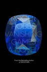 Vanishing Games - HOBBS,  Roger - 9780385352642