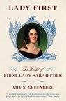Lady First - Amy S. Greenberg - 9780385354141