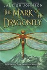 The Mark of the Dragonfly - Jaleigh Johnson - 9780385376464