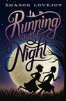 Running Out of Night - Sharon Lovejoy - 9780385378468