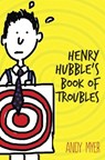 Henry Hubble's Book of Troubles - Andy Myer - 9780385385268