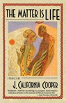 The Matter Is Life - J. California Cooper - 9780385411745