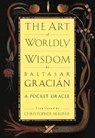 ART OF WORLDLY WISDOM - Baltasar Gracian - 9780385421317