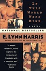 If This World Were Mine - E. Lynn Harris - 9780385486569
