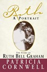 Ruth, A Portrait - Patricia Cornwell - 9780385489003