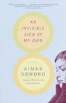 An Invisible Sign of My Own - Aimee Bender - 9780385492249