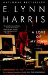 A Love of My Own - E. Lynn Harris - 9780385492713
