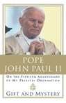 Gift and Mystery - Pope John Paul II - 9780385493710